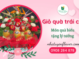 Giỏ quà trái cây - Món quà biếu tặng lý tưởng