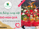 Nhật Uyển Flower - Cửa hàng cung cấp giỏ hoa quả uy tín, chất lượng Thủ Đức