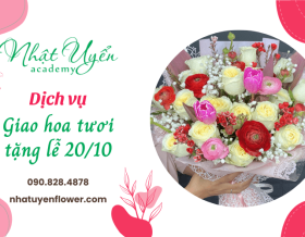 Ngày lễ 20/10 thêm trọn vẹn với dịch vụ giao hoa tươi Nhật Uyển Flower